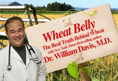 Part 2: “Wheat Belly” with N.Y. Times bestselling author Dr. William Davis, M.D.