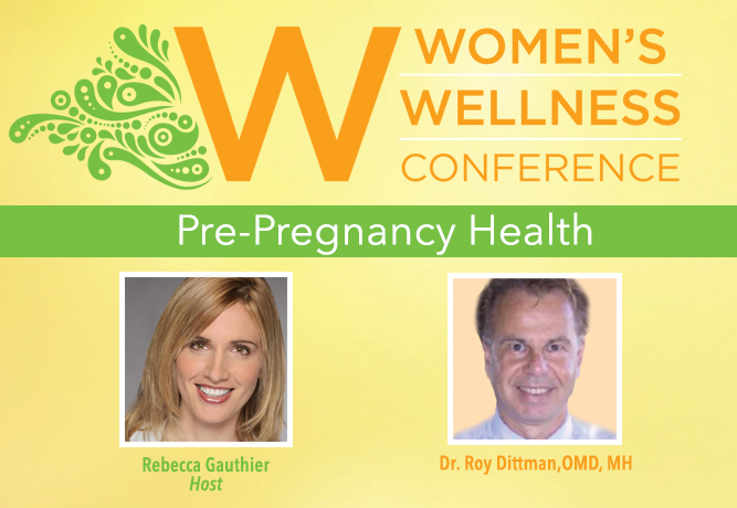 Pre-Pregnancy Health with Roy Dittman, OMD, MH